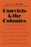 Convicts and the Colonies