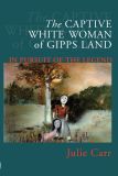 The Captive White Woman of Gipps Land