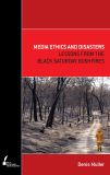Media Ethics and Disasters