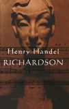 Henry Handel Richardson: Volume Two