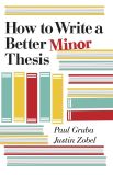 How to Write a Better Minor Thesis